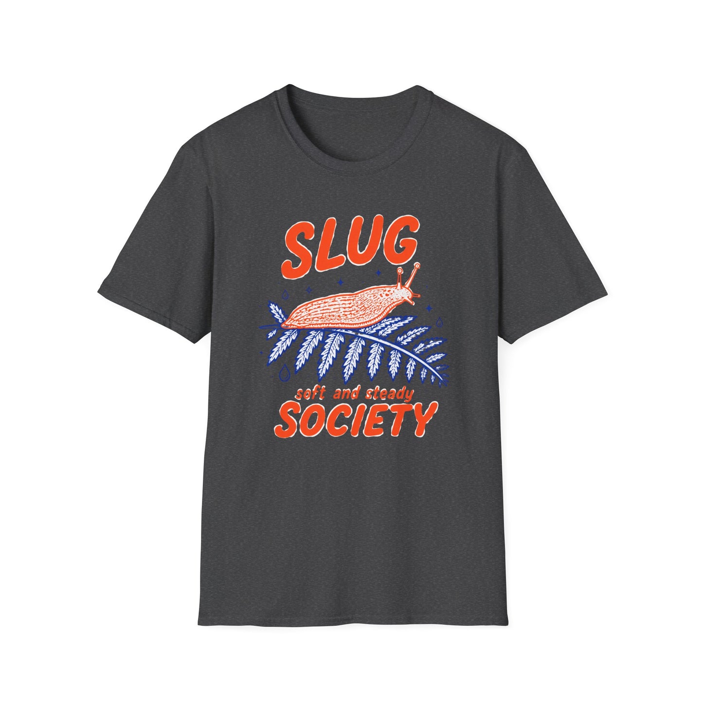 חולצת טישרט Slug Society Soft and Steady – הדפסה על חולצות באיכות פרימיום