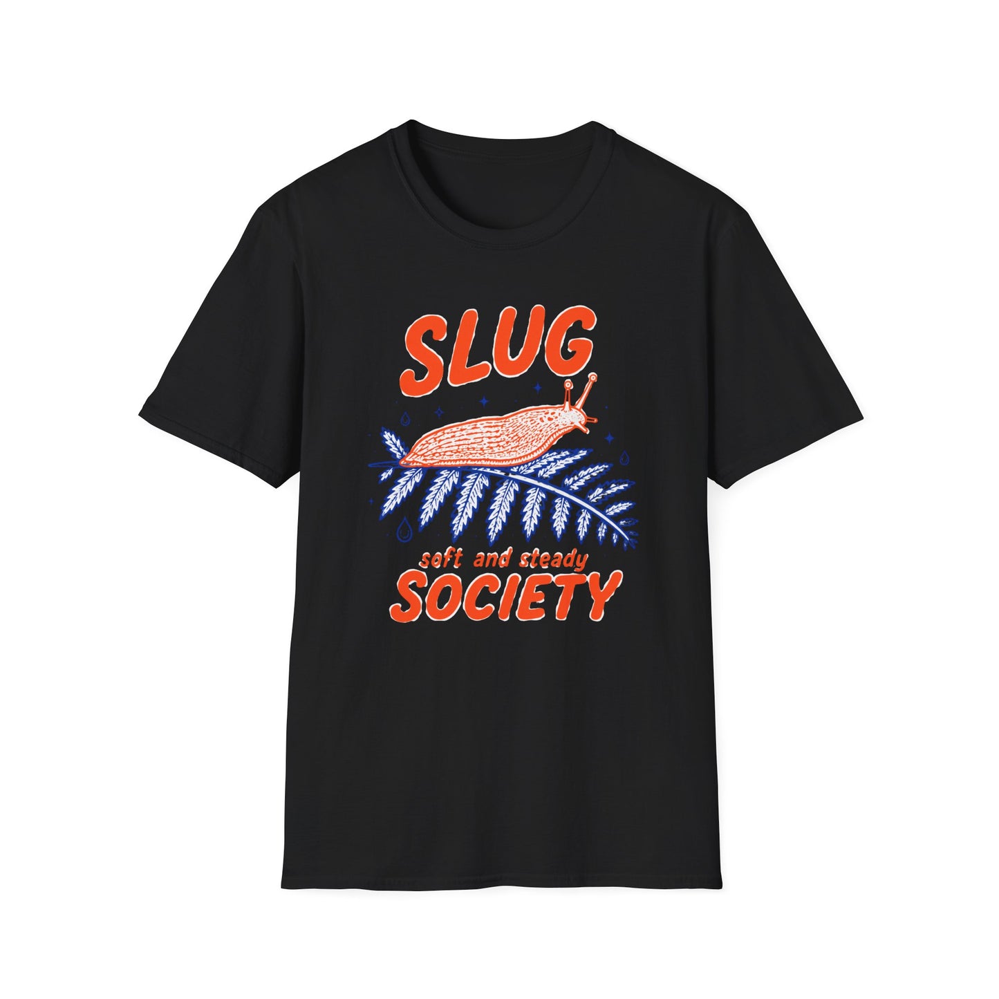 חולצת טישרט Slug Society Soft and Steady – הדפסה על חולצות באיכות פרימיום