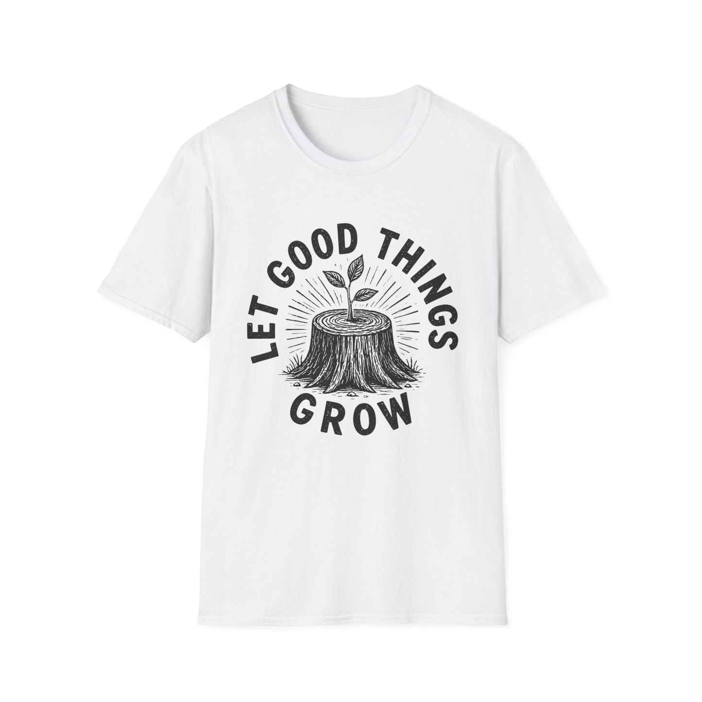 חולצה לבנה עם הדפס Let Good Things Grow בשחור בעיצוב אלרון פרינט – הדפסה על חולצות מקצועית ואיכותית.